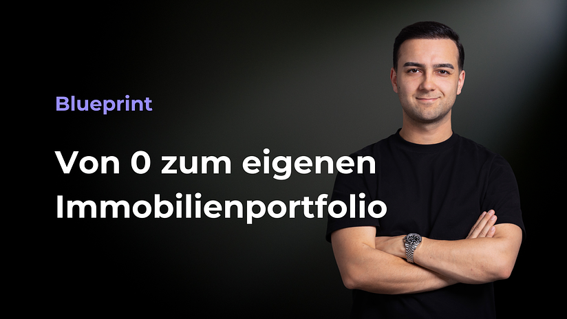 Von 0 zum Immobilienportfolio Blueprint